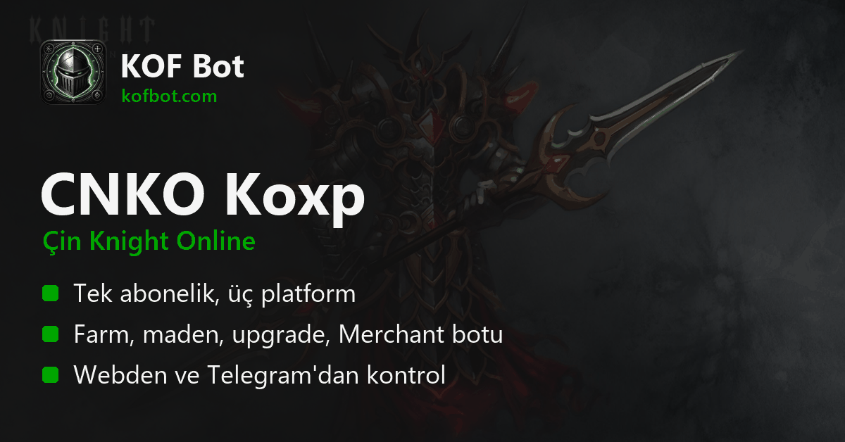 CNKO koxp – KOF Bot ile Çin Knight Online otomatik farm